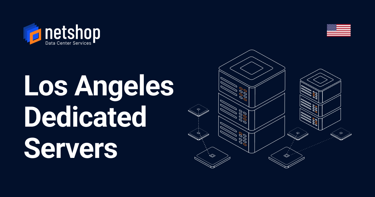 Best Dedicated Servers in Los Angeles, United States · ISP